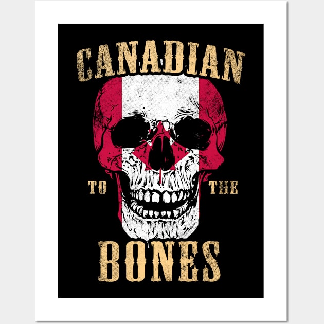 Canadian To The Bones Wall Art by Mila46